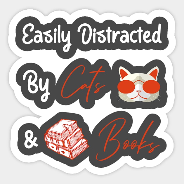 Easily Distracted By Cats And Books Sticker by Creative designs7